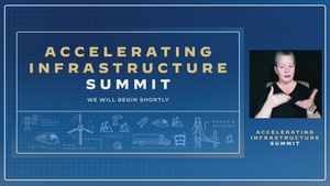 White House Accelerating Infrastructure Summit, Part 1