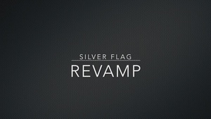 Silver Flag Revamp