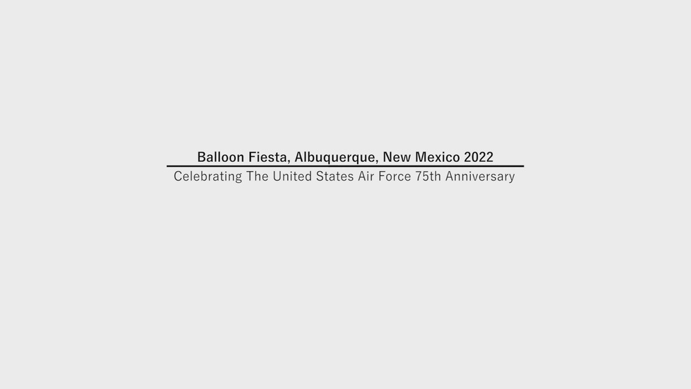 DVIDS - Video - Air Force 75th Anniversary - Albuquerque International Balloon Fiesta