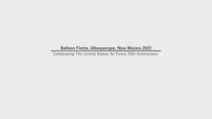 Air Force 75th Anniversary - Albuquerque International Balloon Fiesta