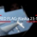 RED FLAG-Alaska 23-1