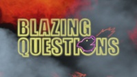 Blazing Questions with Gen. Birch
