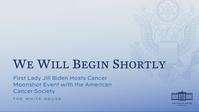 First Lady Jill Biden Hosts Cancer Moonshot Event with the American Cancer Society