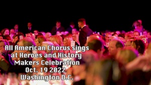 All American Chorus Sings at Heroes, History Makers Celebration