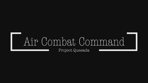 Air Combat Command Project Quesada