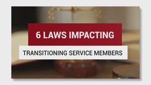 Six Laws impacting transitioning service members (USERRA, ADA, EEO, VEVRAA, FLSA, FMLA)