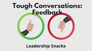 Leadership Snack; Tough conversations
