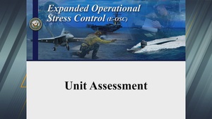 Navy Expanded Operational Stress Control: Module #12 Unit Assessment