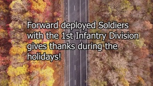 1st Infantry Division Soldiers give thanks during the holidays