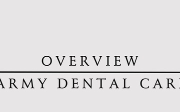 Army Dental Services - Overview