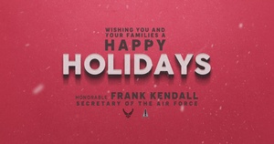 Secretary of The Air Force Frank Kendall 2022 Holiday Message