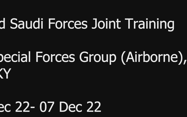Green Beret and Saudi SSF/SOF 6 Day Exercise