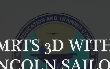 Abraham Lincoln hosts MRTS 3D training