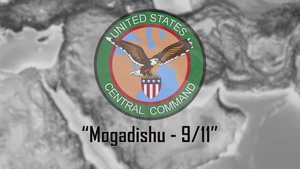 CENTCOM History Part 4 "Mogadishu - 9/11"
