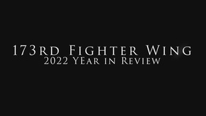 173rd Fighter Wing 2022 Year in Review