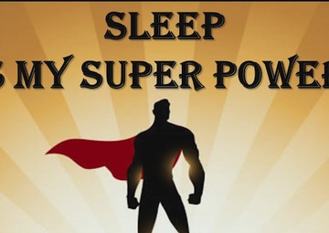 Sleep is my Super Power