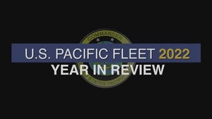 U.S. Pacific Fleet Year in Review 2022