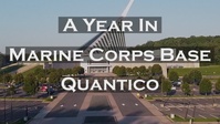 A Year with Marine Corps Base Quantico