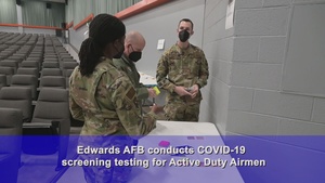 Edwards AFB conducts COVID-19 screening testing for Active Duty Airmen