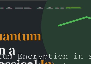 AvengerCon VII: Quantum Encryption in a Classical Internet