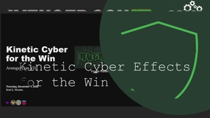 AvengerCon VII: Kinetic Cyber Effects for the Win