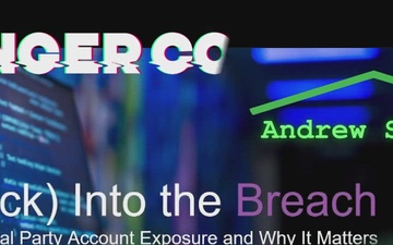 AvengerCon VII: (Back) Into the Breach -- Political Party Account Exposure and Why It Matters