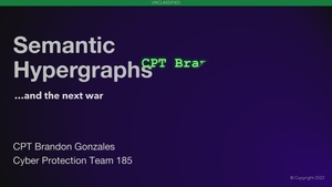 AvengerCon VII: Semantic hypergraphs may win the next war
