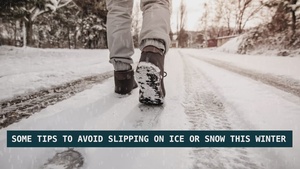 Tips to Avoid Slipping on Ice and Snow this Winter