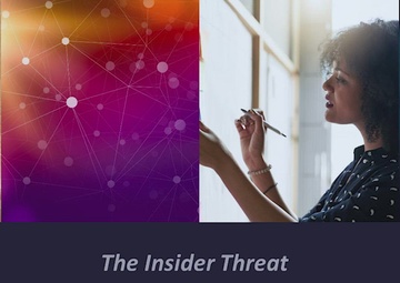 The Insider Threat