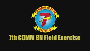 7th Communications Battalion FEX