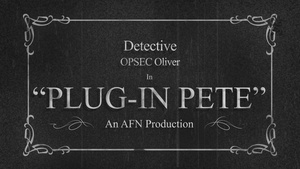 Detective OPSEC Oliver - Plug-in Pete
