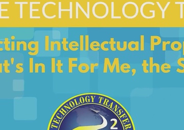 Protecting Intellectual Property:  What’s In it For Me, the S&amp;E