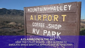 A Classroom in the Sky: USAF Test Pilot School uses mountain gliders to simulate space shuttle approaches in Tehachapi