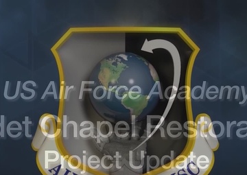 USAFA Cadet Chapel Restoration Update -- February 2023