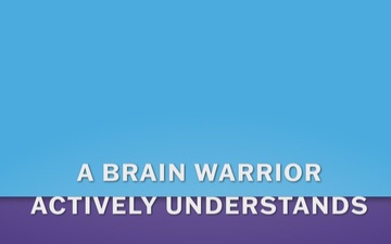 Be a Brain Warrior: Protect. Treat. Optimize.