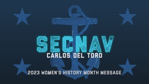 SECNAV Del Toro's 2023 International Women's Day and Women's History Month Message