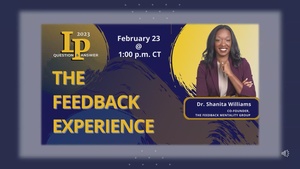 Air Force Learning Professionals Q&A presents The Feedback Experience, with Dr. Shanita Williams