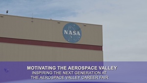 Motivating the Aerospace Valley: Edwards AFB inspires the next generation at the Aerospace Valley Career Festival