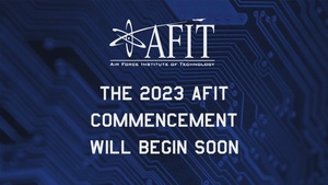 2023 AFIT Commencement Part 1