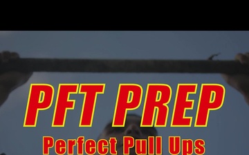 PFT Prep - Perfect Pull Ups