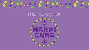 The History of Mardi Gras