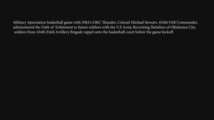 Fort Sill Soldiers and Army Recruiting Battalion Partner with NBA Thunder for Military Appreciation Game