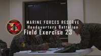 Marine Forces Reserve Headquarters Battalion Field Exercise