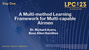 LPC-23 A Multi-Method Learning Framework for Multi-Capable Airmen