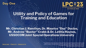 LPC-23 Utility and Policy of Games for Training and Education