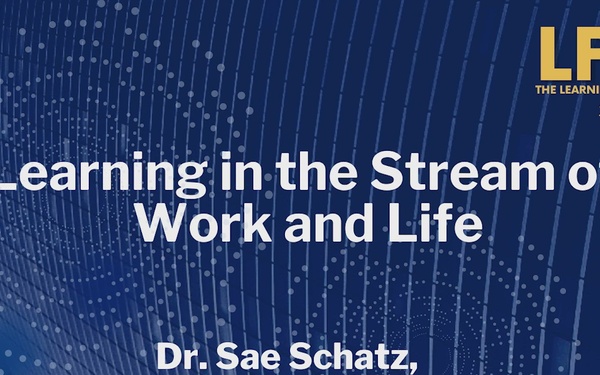 LPC-23 Learning in the Stream of Work and Life