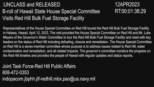 B-roll of Hawaii State House Special Committee Visits Red Hill Bulk Fuel Storage Facility