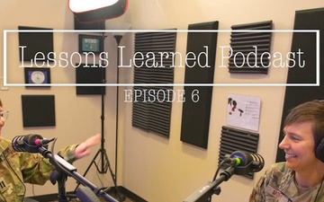 Lessons Learned - Episode 6 w/ Major Jacque Morey
