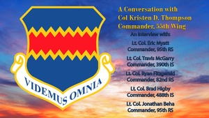 55th Wing Commander's Conference; OL interviews
