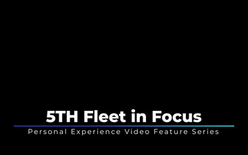 5th Fleet in Focus – IS2 Justin Binnion